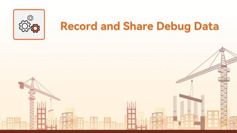 Record and Share Debug Data